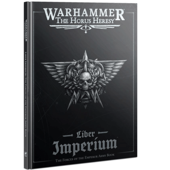 Warhammer: The Horus Heresy: Liber Imperium Emperor Army Book